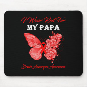 I Wear Red For My Papa Brain Aneurysm Awareness Mouse Mat