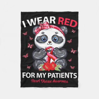 I Wear Red For My Patients Heart Disease Awareness Fleece Blanket