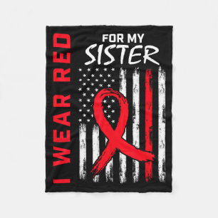 I Wear Red For My Sister Heart Disease Awareness F Fleece Blanket