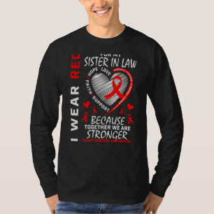 I Wear Red For My Sister In Law Heart Disease Awar T-Shirt