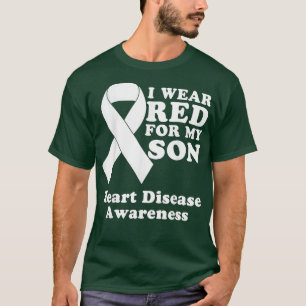 I Wear Red For My Son Heart Disease Awareness Mont T-Shirt