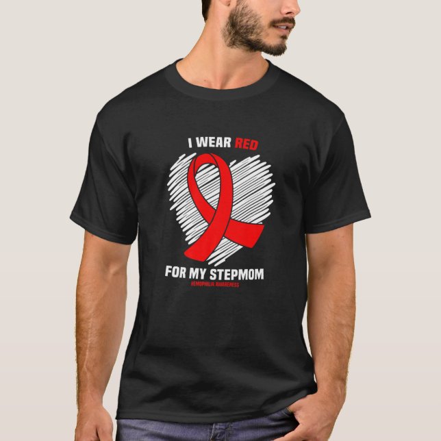 I Wear Red For My Stepmom Haemophilia Awareness T-Shirt (Front)