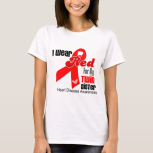 I Wear Red For My Twin Sister Heart Disease T-Shirt