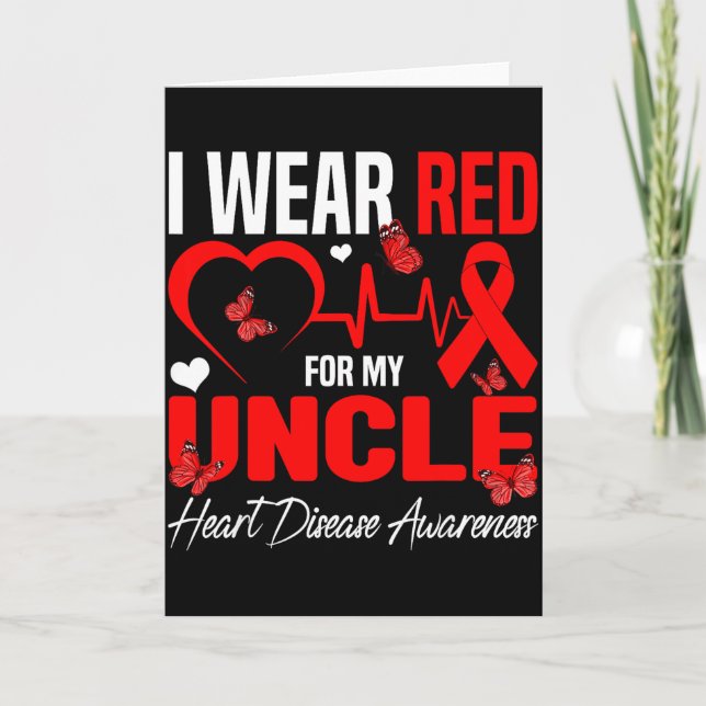 I Wear Red For My Uncle Heart Disease Awareness Da Card (Front)