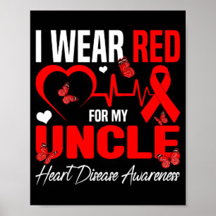 I Wear Red For My Uncle Heart Disease Awareness Da Poster