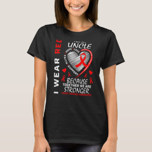 I Wear Red For My Uncle Heart Disease Awareness Ri T-Shirt