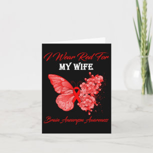 I Wear Red For My Wife Brain Aneurysm Awareness  Card