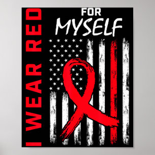 I Wear Red For Myself Heart Disease Awareness Flag Poster
