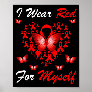 I Wear Red For Myself Heart Disease Awareness Mont Poster