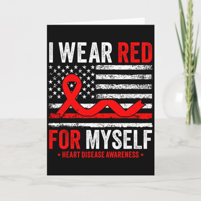 I Wear Red For Myself Heart Disease Awareness Us F Card (Front)