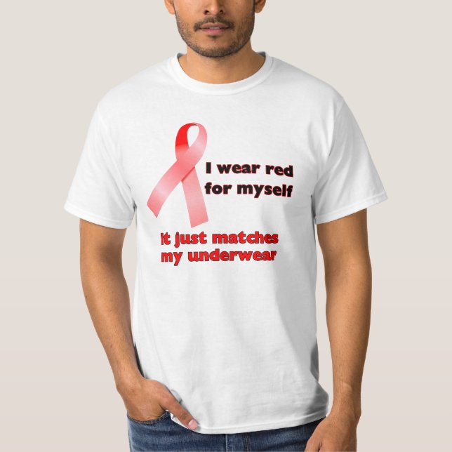 I wear red for myself T-Shirt (Front)