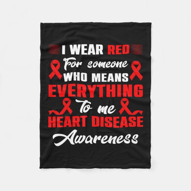 I Wear Red For Someone Heart Disease Awareness Day Fleece Blanket (Front)