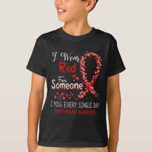 I Wear Red For Someone Heart Disease Awareness T-Shirt