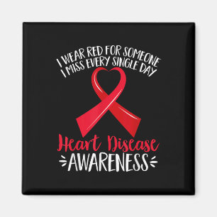 I Wear Red For Someone I Miss Heart Disease Awaren Magnet