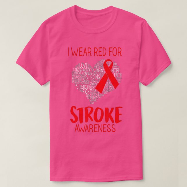 I Wear Red For Stroke Awareness - Stroke Survivor  T-Shirt (Design Front)