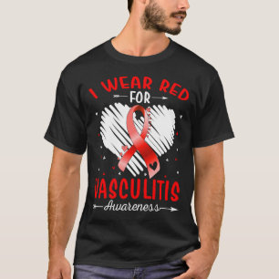I Wear Red For VASCULITIS Awareness T-Shirt