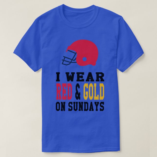 I Wear Red Gold on Sundays T-Shirt (Design Front)