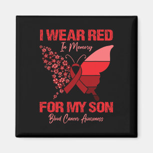 I Wear Red In Memory For My Son Blood Cancer Aware Magnet