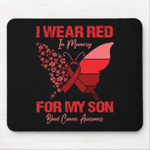 I Wear Red In Memory For My Son Blood Cancer Aware Mouse Mat