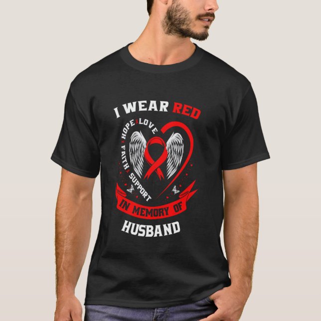 I Wear Red In Memory of my Husband Heart Disease A T-Shirt (Front)