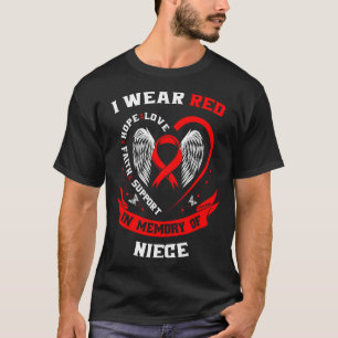 I Wear Red In Memory Of My Niece Heart Disease Awa T-Shirt