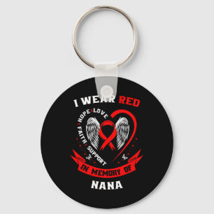I Wear Red In Memory Of Nana Heart Disease Awarene Key Ring