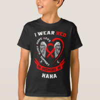 I Wear Red In Memory Of Nana Heart Disease Awarene