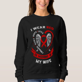 I Wear Red In Memory of Wife Heart Disease Awarene Sweatshirt