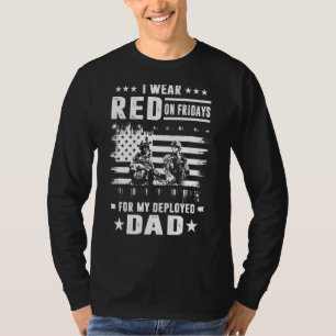 I Wear Red On Friday For My Dad Support Our Troops T-Shirt