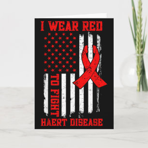 I Wear Red To Fight Heart Disease Awareness Americ Card