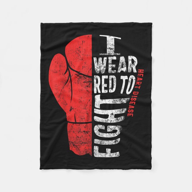 I Wear Red To Fight Heart Disease Awareness Chd Na Fleece Blanket (Front)