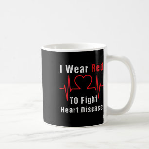 I Wear Red To Fight Heart Disease Awareness Gift F Coffee Mug