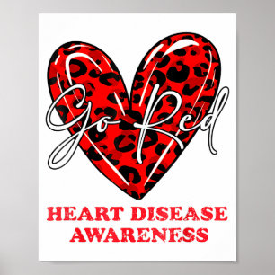 I Wear Red To Fight Heart Disease Awareness Poster