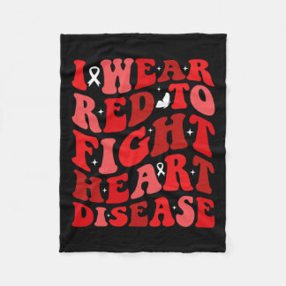 I Wear Red To Fight Heart Disease Awareness Warrio Fleece Blanket