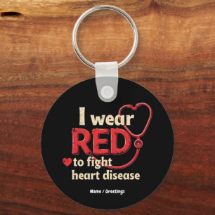I Wear Red to Fight Heart Disease Support National Key Ring