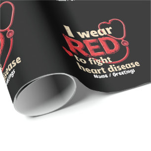 I Wear Red to Fight Heart Disease Support National Wrapping Paper