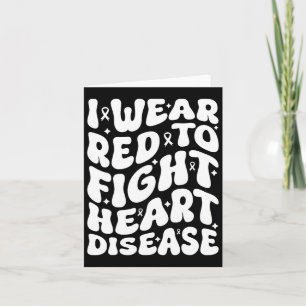 I Wear Red To Fight Heart Disease Warrior Supporte Card