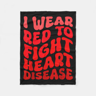I Wear Red To Fight Heart Disease Warrior Supporte Fleece Blanket