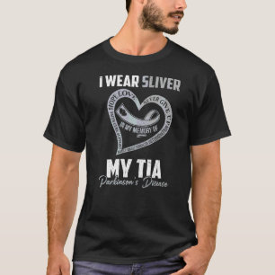 I Wear Silver For My Tia Parkinson's Heart T-Shirt