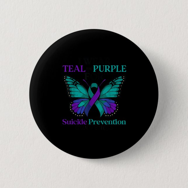 I Wear Teal &amp; Purple Butterfly Suicide Prevent 6 Cm Round Badge (Front)