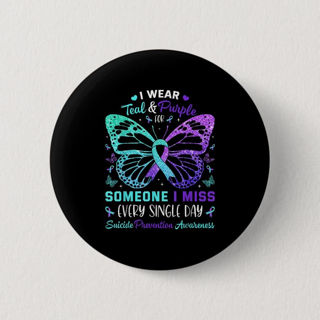 I Wear Teal &amp; Purple Butterfly Suicide Prevent 6 Cm Round Badge (Front)