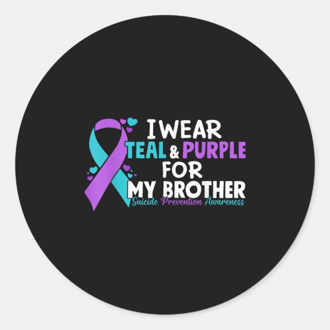 I Wear Teal &amp; Purple For My Brother Suicide Pr Classic Round Sticker (Front)