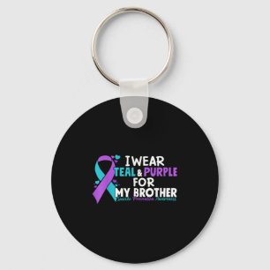 I Wear Teal & Purple For My Brother Suicide Pr Key Ring
