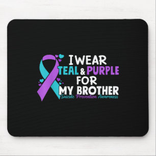 I Wear Teal & Purple For My Brother Suicide Pr Mouse Mat