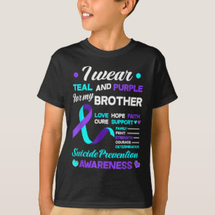 I Wear Teal & Purple For My Brother Suicide Pr T-Shirt