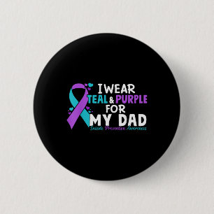 I Wear Teal & Purple For My Dad Suicide Preven 6 Cm Round Badge