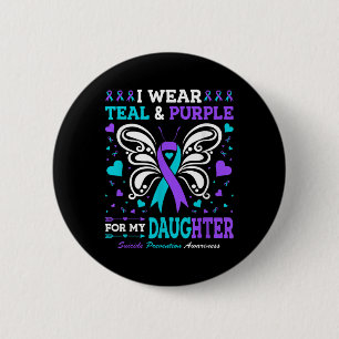 I Wear Teal & Purple For My Daughter 6 Cm Round Badge
