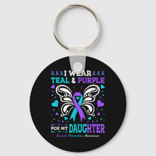 I Wear Teal &amp; Purple For My Daughter  Key Ring