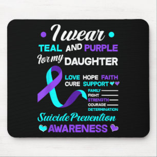 I Wear Teal & Purple For My Daughter Suicide P Mouse Mat