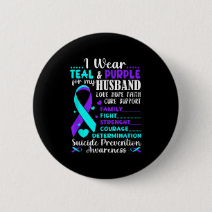 I Wear Teal &amp; Purple For My Husband Suicide Pr 6 Cm Round Badge